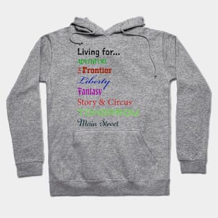 Disney Living for Adventure, Frontier, Liberty, Fantasy, Story & Circus, Tomorrow, Main Street - Walt Disney World, Disneyland Hoodie